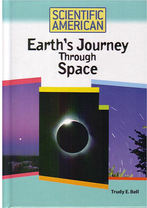 Earths Journey Through Space, Scientific American Chelsea 2007 - focuses on all the dizzying motions of earth, from spinning on its axis and revolving around the sun, to being swept through space around our galaxy and expanding out into the universe